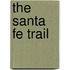 The Santa Fe Trail