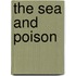 The Sea And Poison