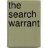 The Search Warrant