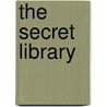 The Secret Library door Andrew K. Harvey