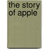 The Story Of Apple