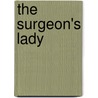 The Surgeon's Lady by Carla Kelly