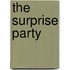 The Surprise Party