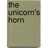 The Unicorn's Horn door Cindy Warren