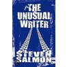 The Unusual Writer door Steven Salmon