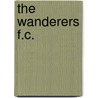 The Wanderers F.C. by Rob Cavallini