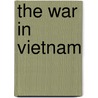 The War In Vietnam door Anthony O. Edmonds