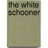 The White Schooner