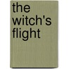 The Witch's Flight by Kara Keeling