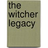 The Witcher Legacy door Brenda Tetreault