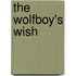 The Wolfboy's Wish