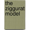 The Ziggurat Model door Ruth Aspy