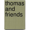Thomas And Friends door Wilbert Awdry