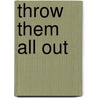 Throw Them All Out by Peter Schweizer