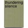 Thundering Silence by Ross Perry