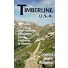 Timberline, U.S.A. door Donald Mace Williams