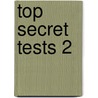 Top Secret Tests 2 by Kathleen O'Brien