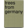 Trees From Germany door Glenn Patterson