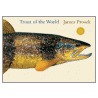 Trout of the World by James Prosek