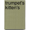 Trumpet's Kitten's by Sarah Spinks