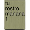 Tu Rostro Manana 1 by Javier Marías