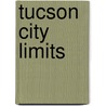 Tucson City Limits door Alex Martinez