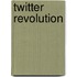 Twitter Revolution