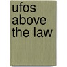 Ufos Above The Law door James Bouck
