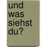 Und was siehst du? door Françoise Boucher