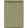 Underground-Killer door John MacKenna