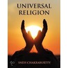 Universal Religion door Sneh Chakraburtty
