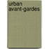 Urban Avant-Gardes
