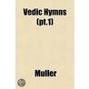 Vedic Hymns (Pt.1) door Mller