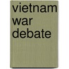 Vietnam War Debate door Louis Zimmer