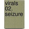 Virals 02. Seizure by Kathy Reichs