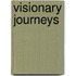 Visionary Journeys