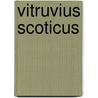 Vitruvius Scoticus door William Adam