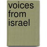 Voices From Israel by aEtan Levine