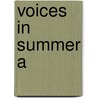 Voices In Summer A by Pilcher R