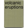 Volcanic Eruptions by Nancy Robinson Masters