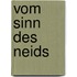 Vom Sinn des Neids