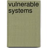 Vulnerable Systems door Wolfgang Kröger