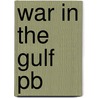 War In The Gulf Pb door Allen Thomas