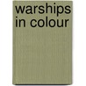 Warships In Colour door John Jennison