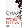 Weiskerns Nachlass door Christoph Hein
