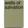 Wells Of Salvation door Norma Ellis