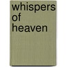 Whispers of Heaven door Rosalie Storment