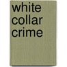 White Collar Crime door Sally Simpson