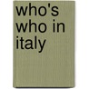 Who's Who In Italy door Who'S. Who in Italy S.R.L.