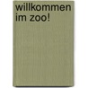Willkommen im Zoo! by Kyrima Trapp